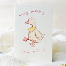 Load image into Gallery viewer, Happy Birthday little duckling - birthday card
